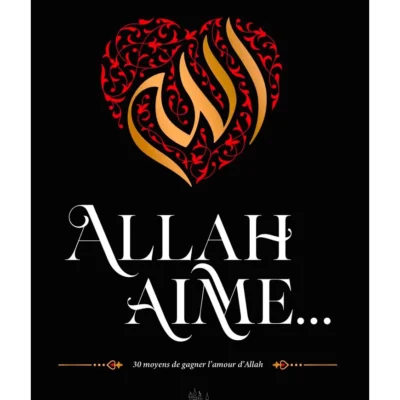 Allah aime… 30 moyens de gagner l'amour d'Allah - Omar Suleiman - MuslimCity