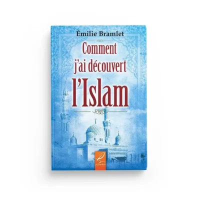 Comment j'ai découvert l'islam