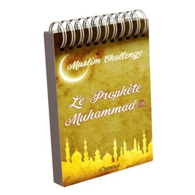 Muslim Challenge : Le Prophète Muhammad ﷺ