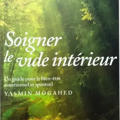 Soigner le vide intérieur - Yasmin Mogahed